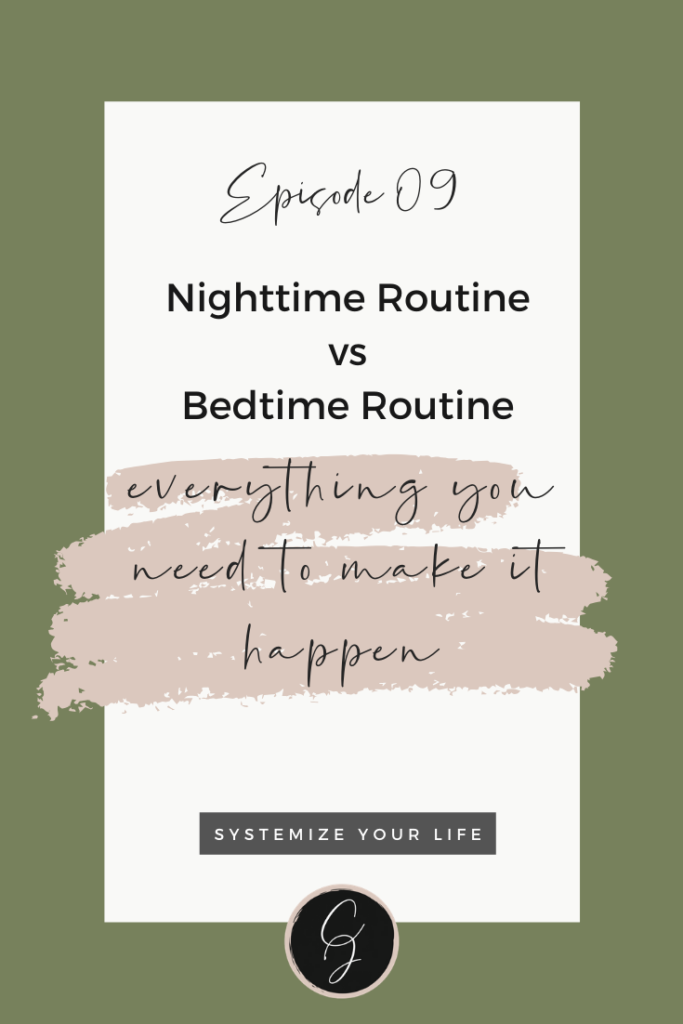 nighttime routine v. bedtime routine 