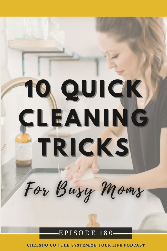 10 quick cleaning tricks for busy moms 