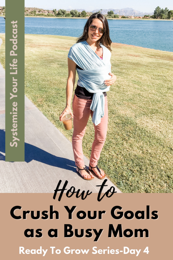 how to crush your goals as a busy mom