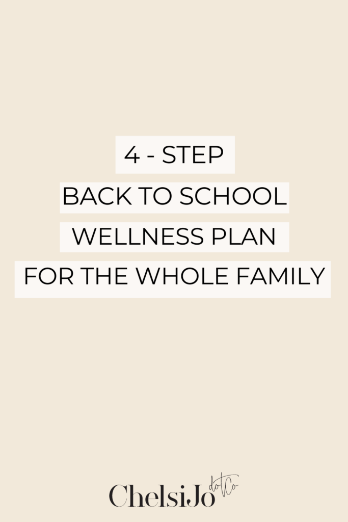 4 step back to school wellness plan for the whole family 