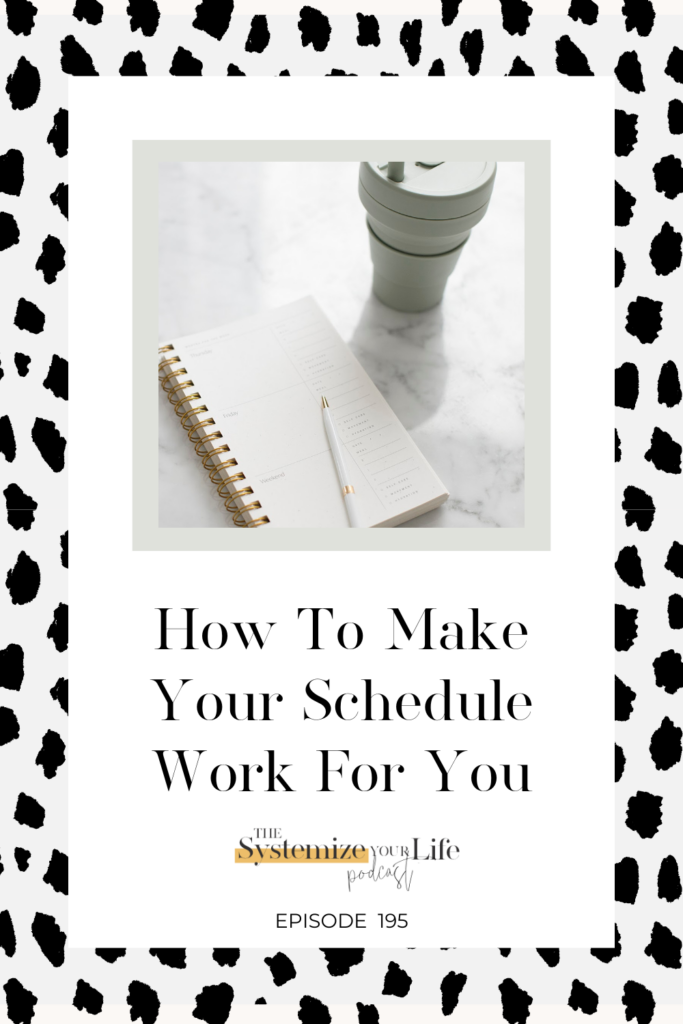how to make your schedule work for you