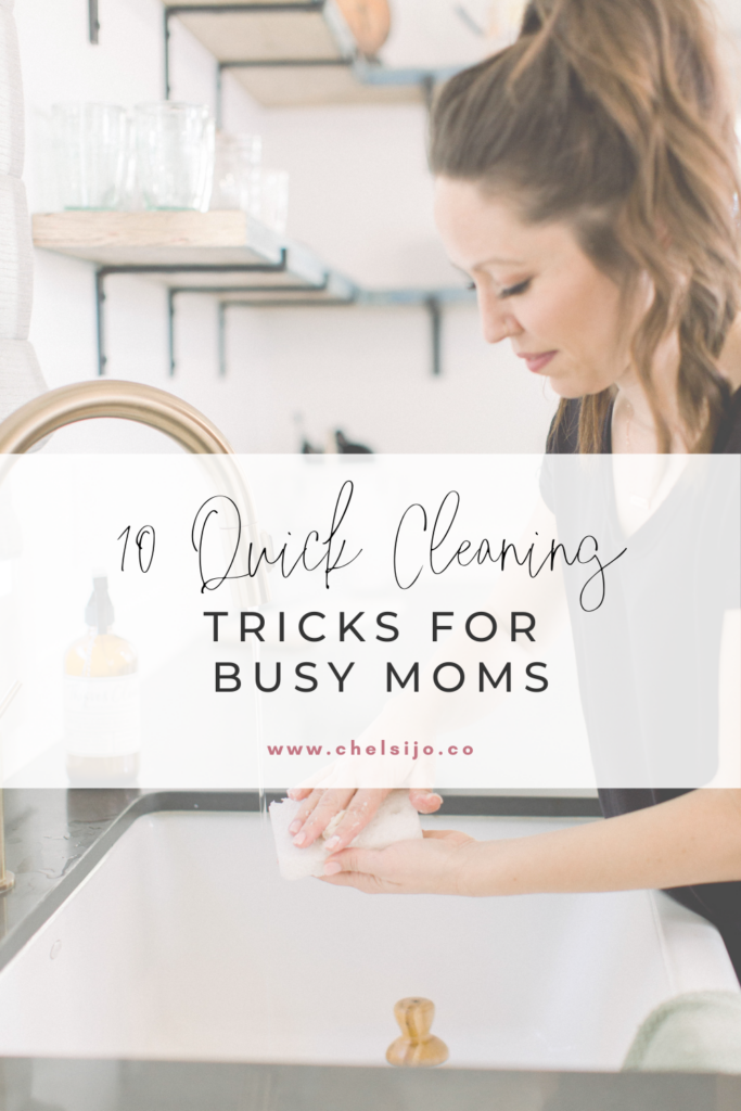 quick cleaning tricks for busy moms 