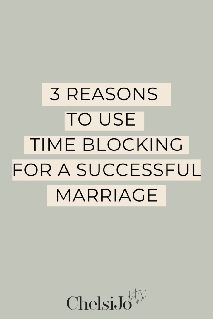 how to use time blocking for a successful marriage