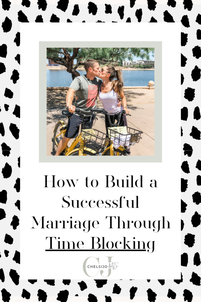 how to build a successful marriage through time blocking 