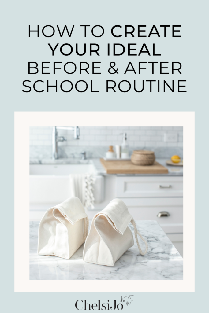 how to create your ideal before school and after school routine 