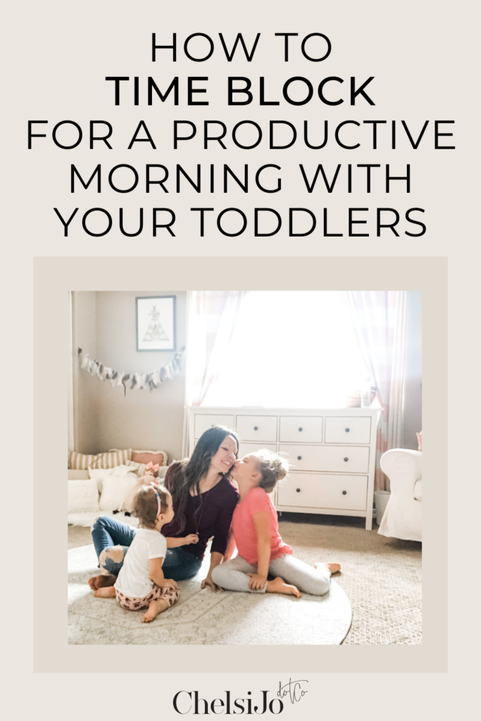 how to time block for a productive morning with your toddlers