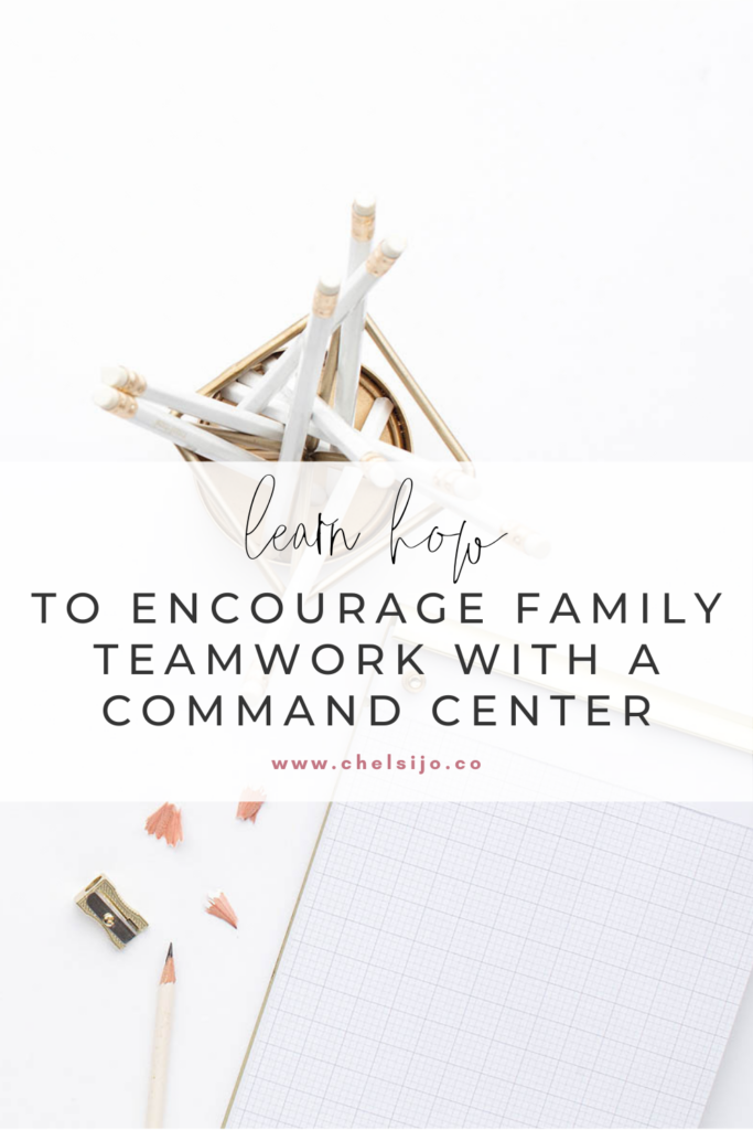 learn how to encourage family teamwork with a command center