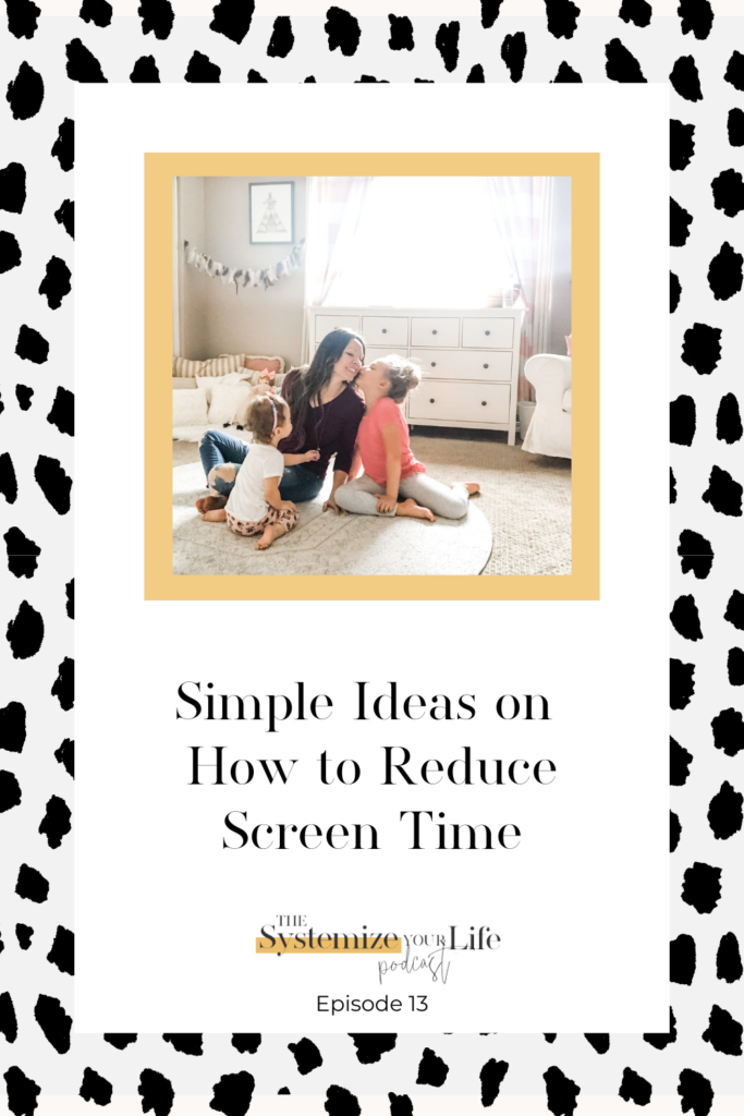 simple ideas on reducing screen time