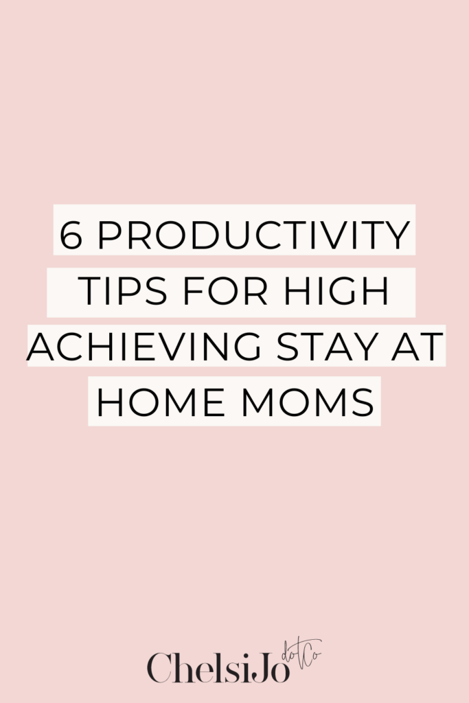 productivity tips for stay at home moms