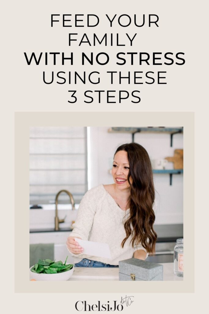 Feed your family with no stress using these 3 steps