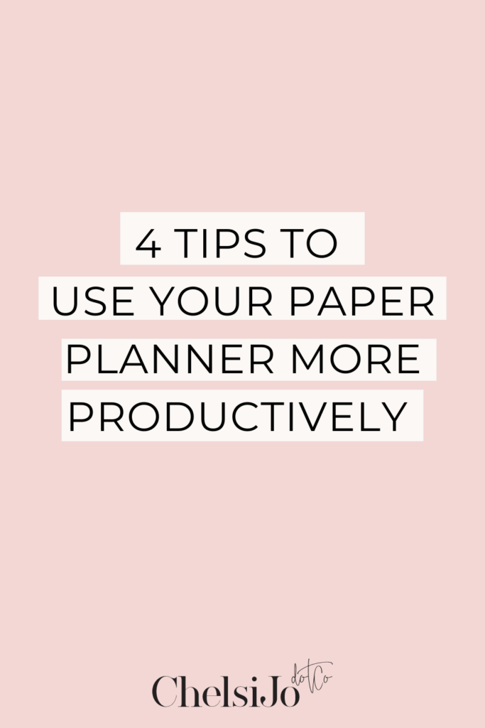 4 tips to use your paper planner more productively 