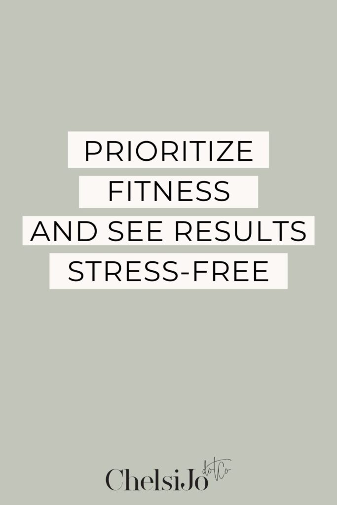 Prioritize fitness and see results stress-free