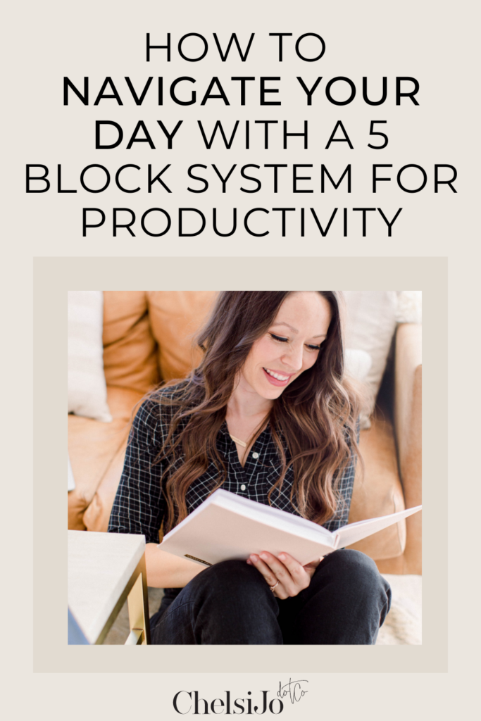 how to navigate your day with a 5 block system for productivity