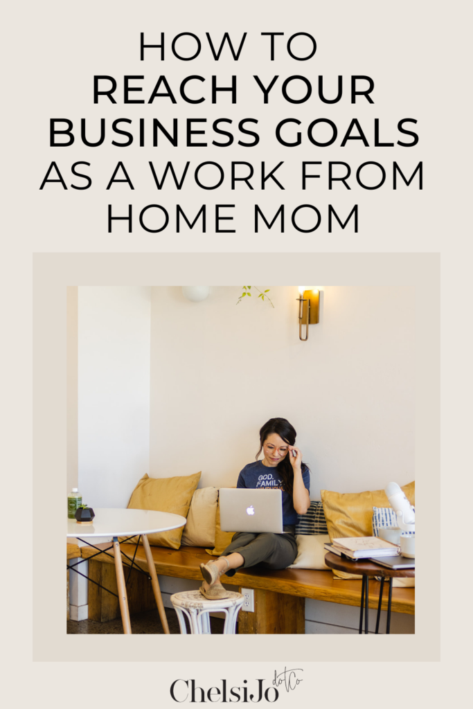 how to reach your business goals as a work from home mom using a friday reset