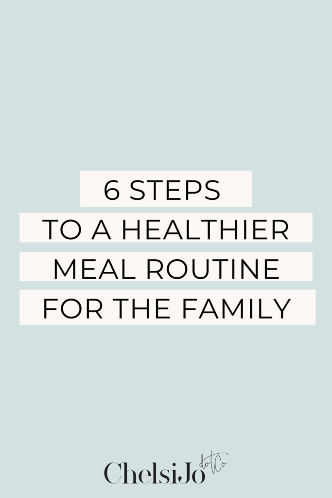 6 steps to a healthier meal routine