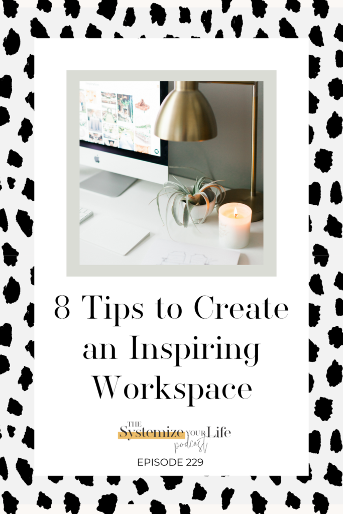 create an inspiring workspace