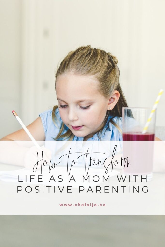 Positive parenting transforms home and life for moms
