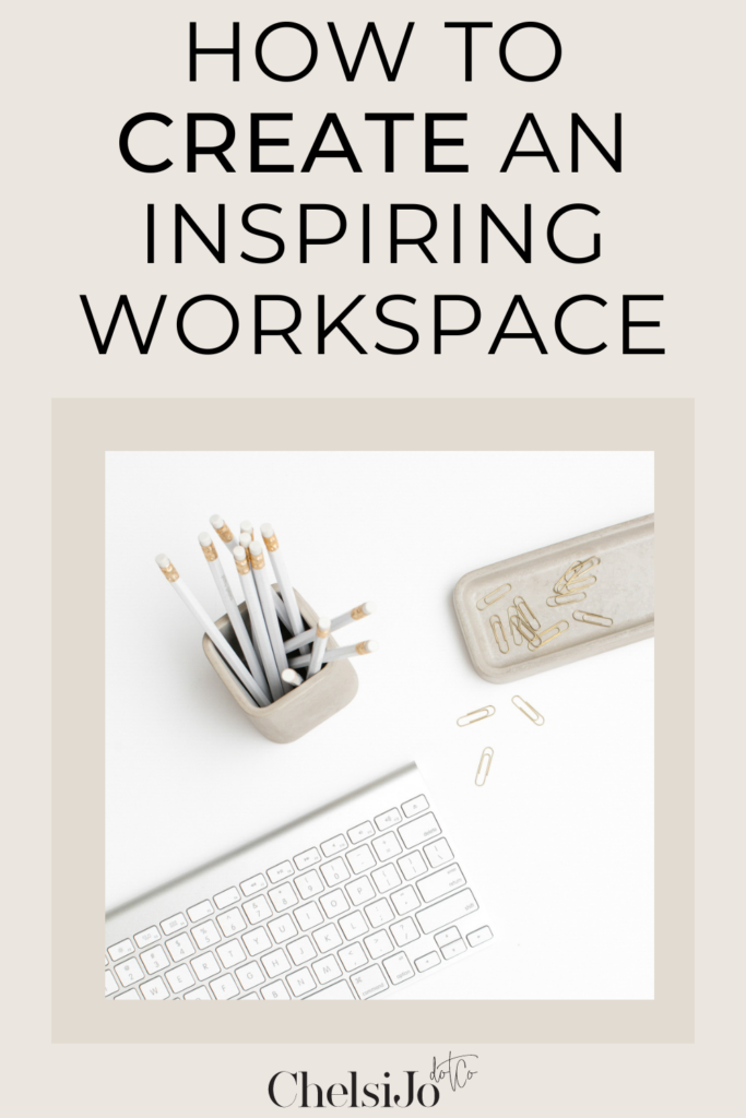 create an inspiring workspace
