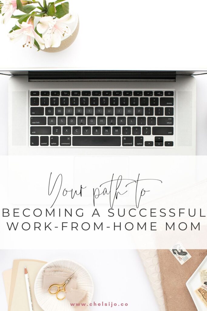 5 Steps to Becoming a Successful Work-from-Home Mom