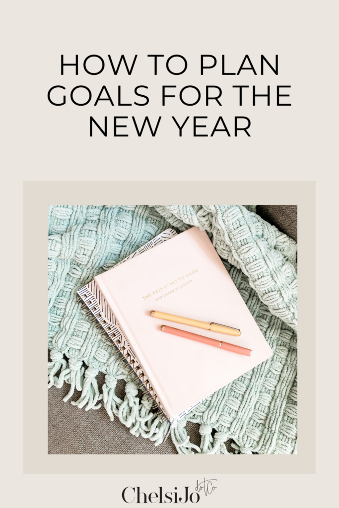 How to plan goals for the new year with Chelsi Jo