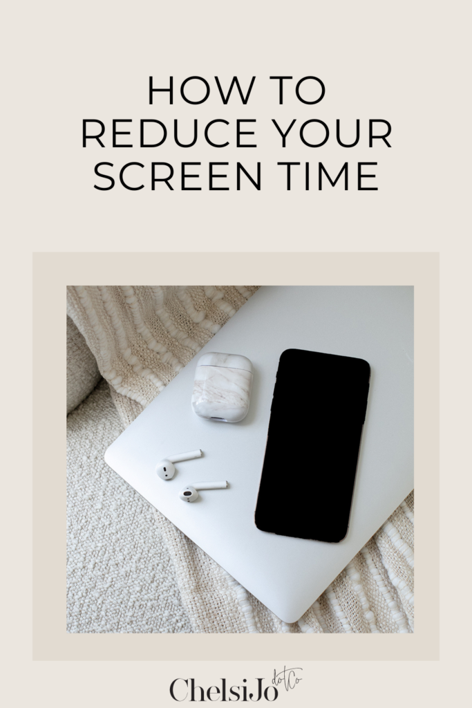 a cell phone and air pods sit on top of a closed laptop, text reads how to reduce your screen time