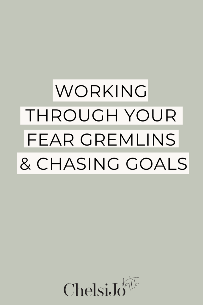 A special episode on working through your fear gremlins and chasing your goals with chelsi jo