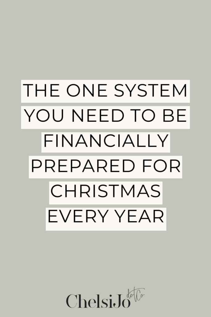 The one system you need to be financially prepared for christmas every year chelsi jo