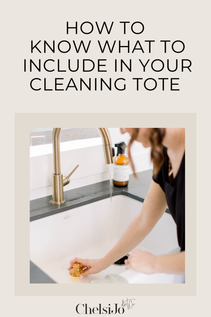 What to include in your cleaning tote when you don’t have a house cleaner chelsi jo
