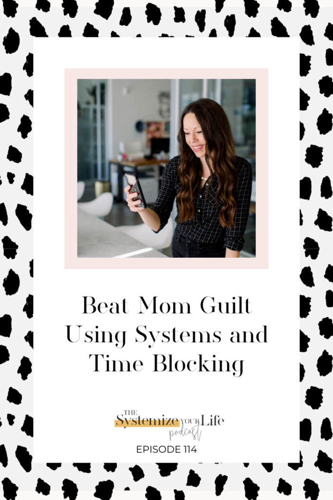 Chelsi Jo looks at her phone in a kitchen, text reads beat mom guilt using systems and time blocking