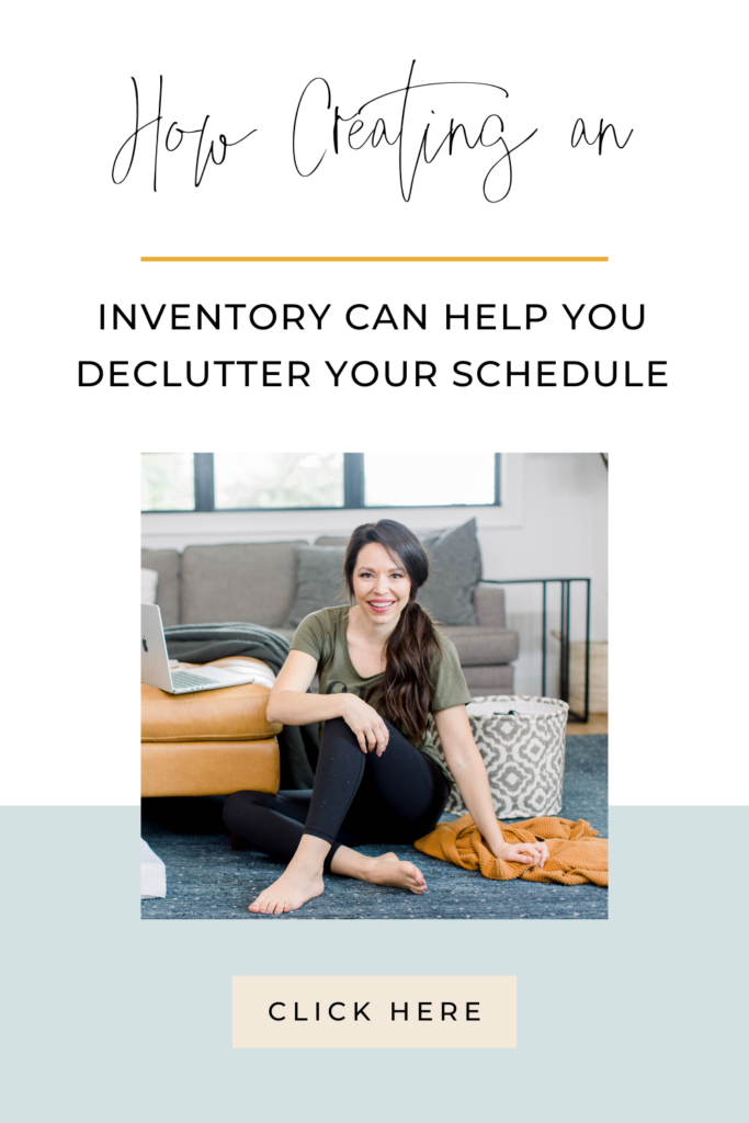 how inventory can help declutter your schedule chelsijo.co