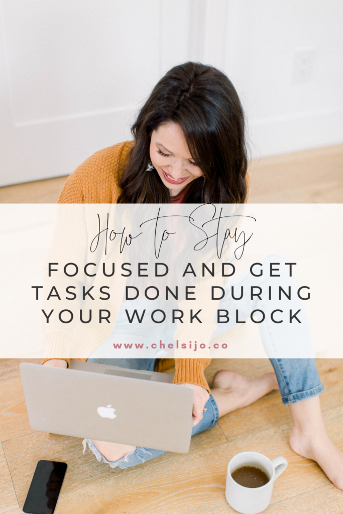 how to stay focused in you work block - chelsijo 