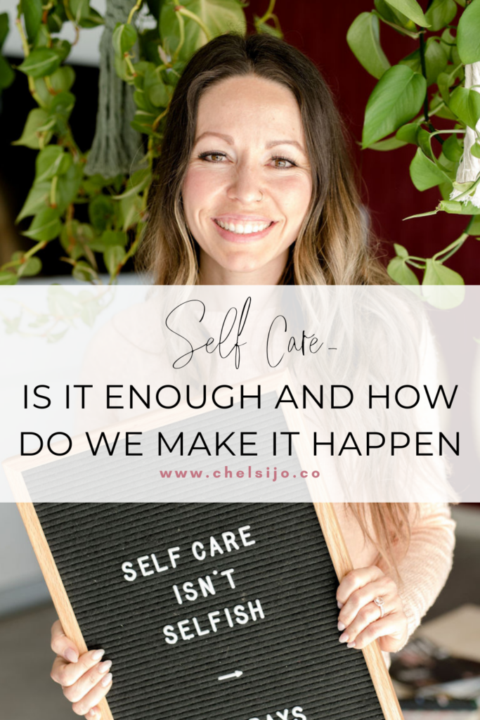 self care what is it and how to make it happen-chelsijo