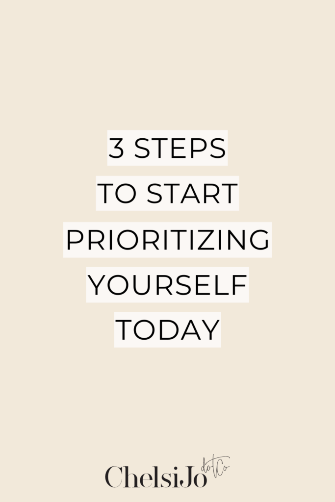 steps to prioritize yourself chelsijo.co