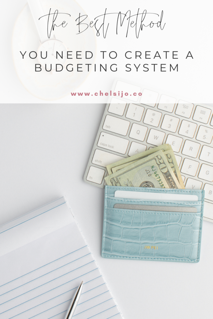 The-Best-Method-You-Need-To-Create-A-Budgeting-System-Chelsijo.co