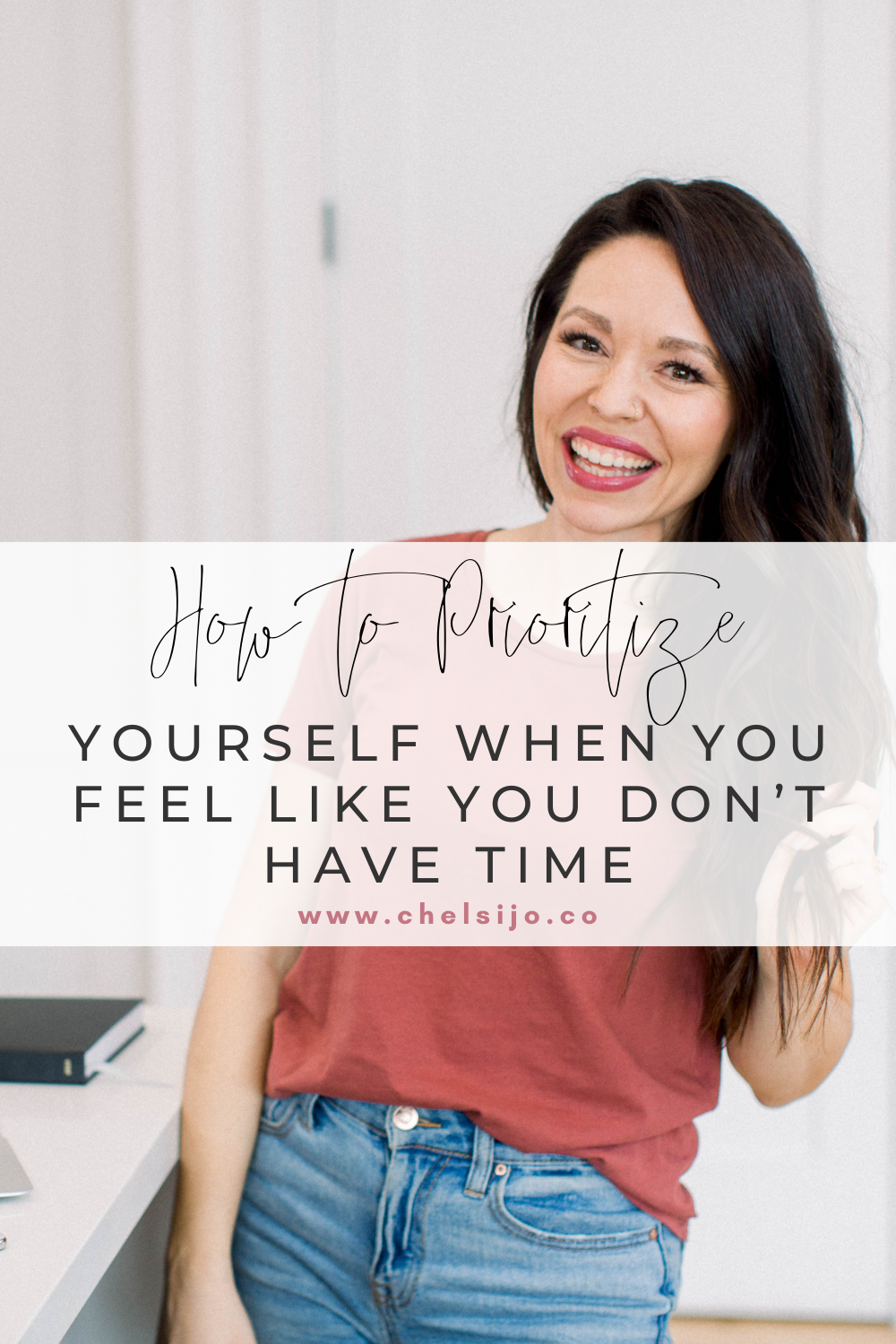 How to Prioritize Yourself When You Feel Like You Don’t Have Time