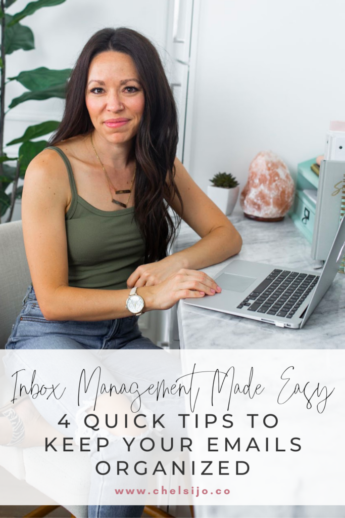 Inbox Management Made Easy - 4 Quick Tips to Keep Your Emails Organized Chelsijo