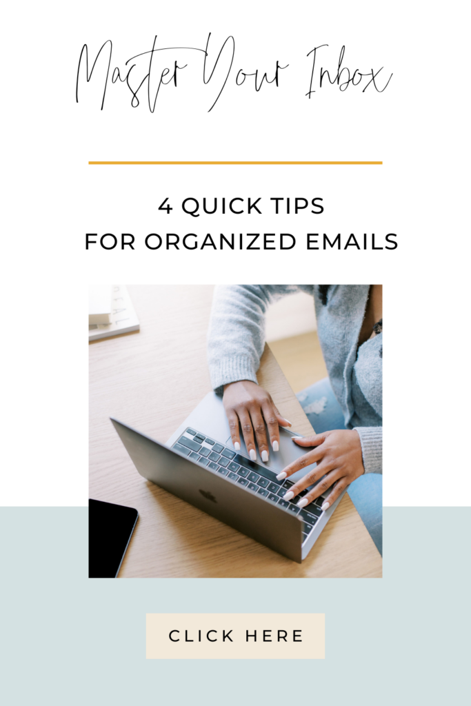 Master Your Inbox - 4 Quick Tips for Organized Emails