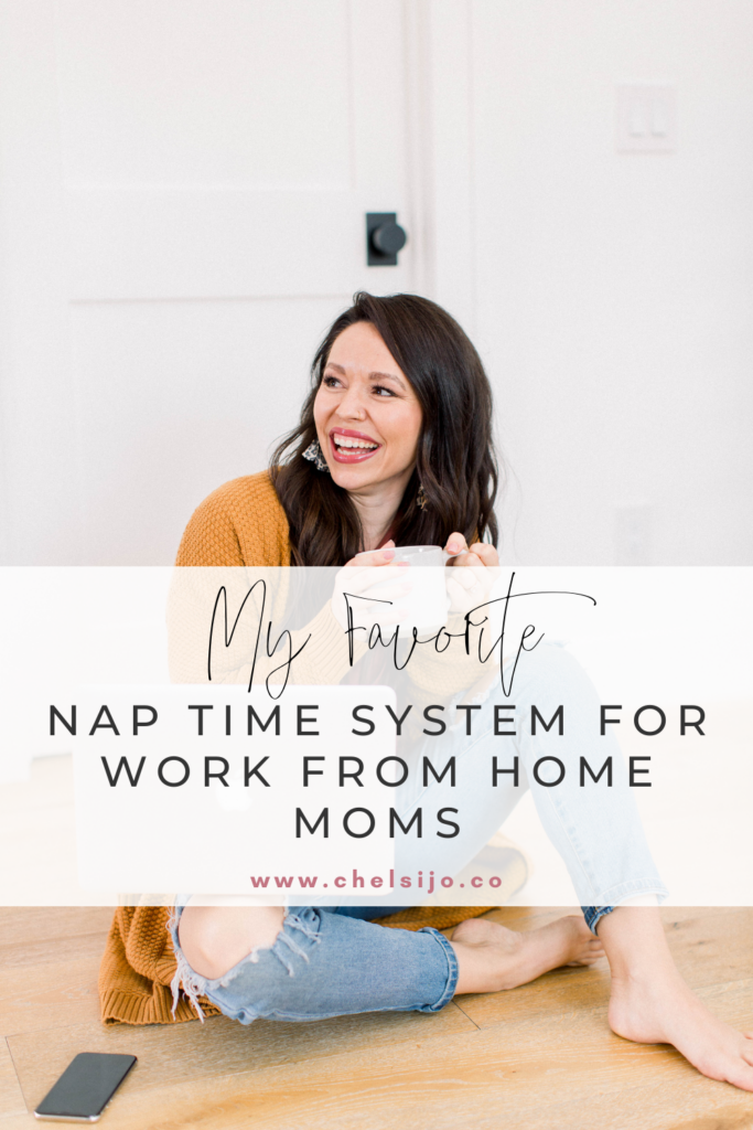 nap time system work from home chelsijo.co