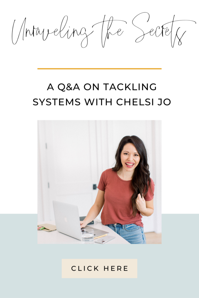 Unraveling the Secrets: A Q&A on Tackling Systems with Chelsi Jo