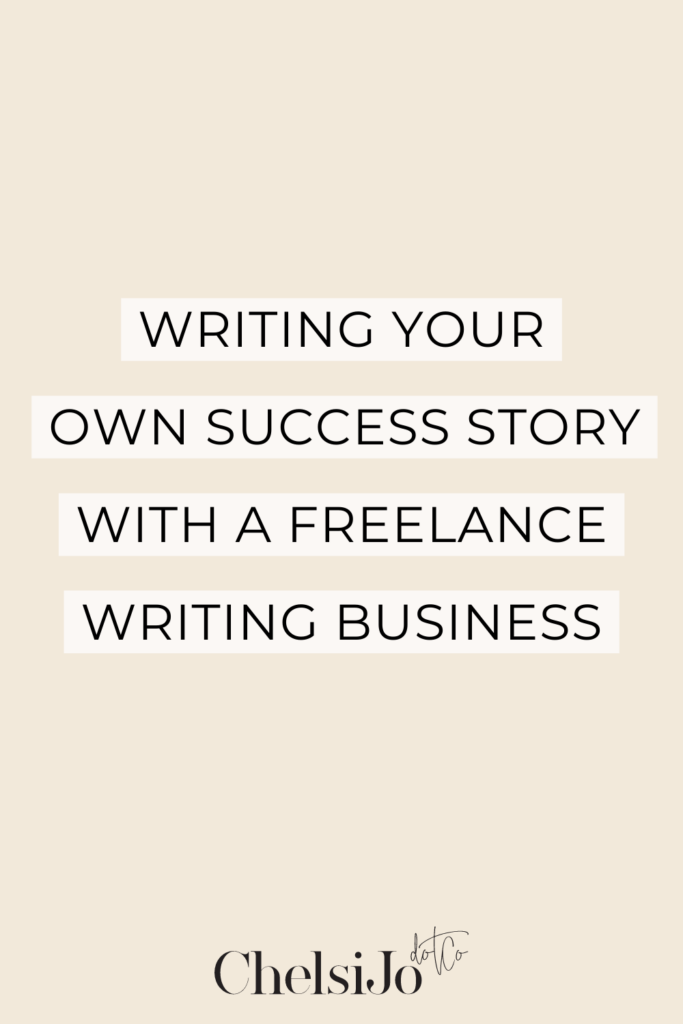 Writing Your Own Success Story With a Freelance Writing Business