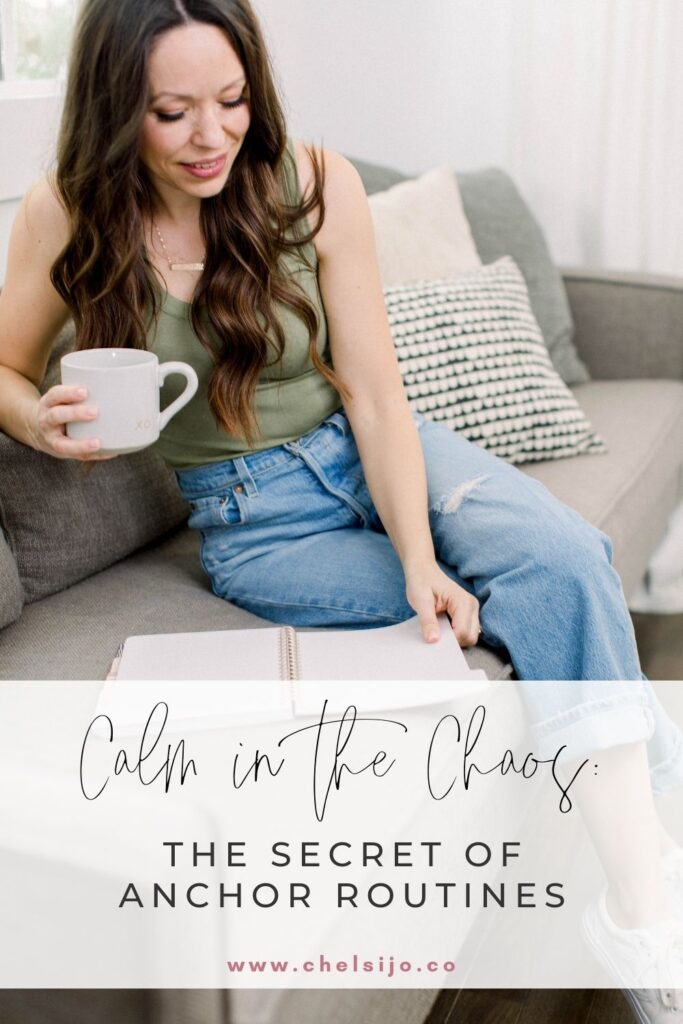 Calm in the Chaos: The Secret of Anchor Routines -Chelsijo
