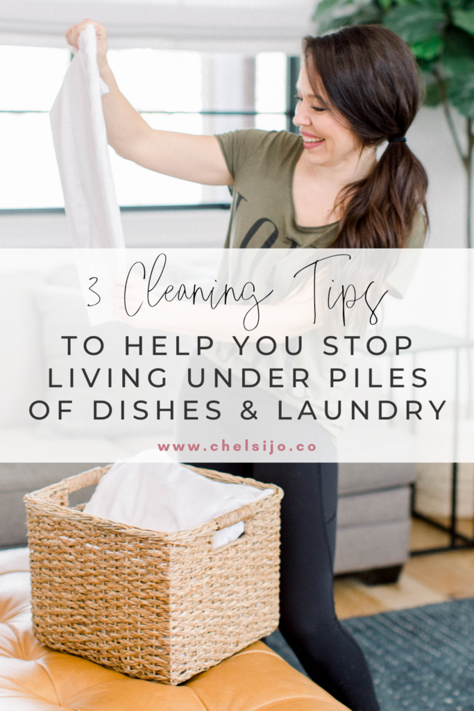 3 Cleaning Tips To Help You Stop Living Under Piles Of Dishes And Laundry