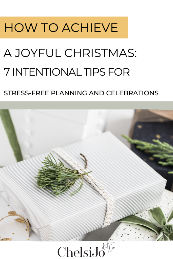 Embrace-the-Season-7-Tips-for-Crafting-an-Intentional-and-Stress-Free-Christmas-Chelsijo
