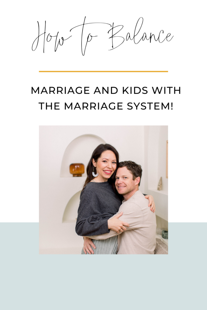 How-to-Balance-Marriage-and-Kids-With-the-Marriage-System-chelsijo