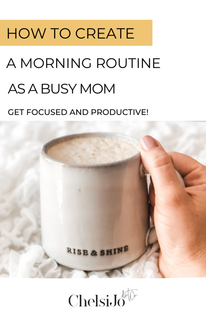 How to create a morning routine as a busy mom 
