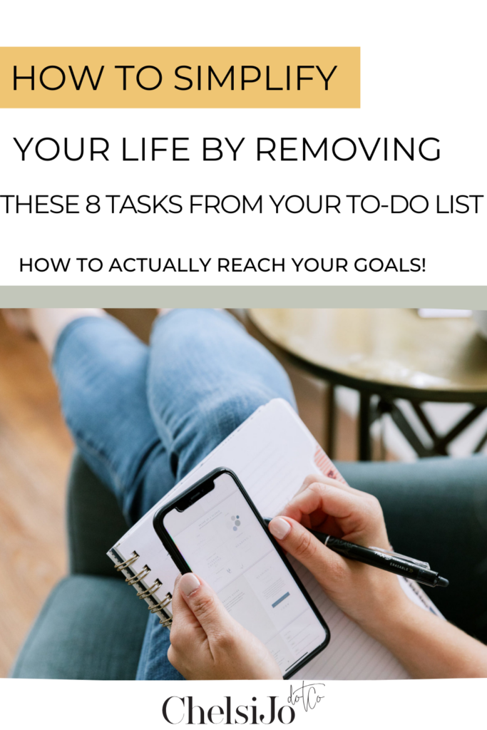 How-To-Simplify-Your-Life-By-Removing-These-8-Tasks-From-Your-To-Do-Lists-ChelsiJo
