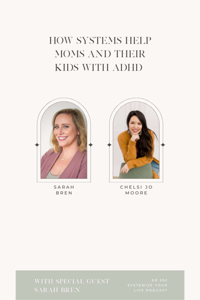 how-systems-help-moms-and-their-kids-with-adhd-chelsijo
