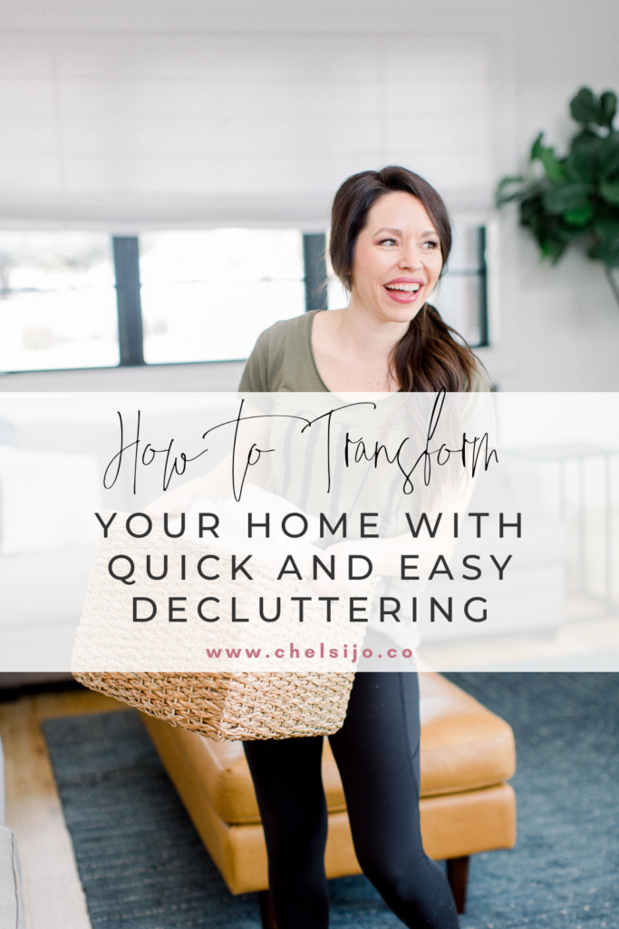 how-to-transform-your-home-with-quick-and-easy-decluttering-chelsijo