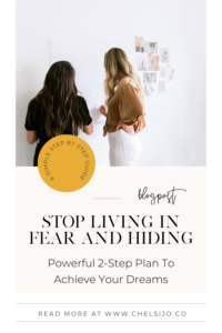 Your 2 Step Plan To Stop Living In Fear And Hiding Behind Chaos