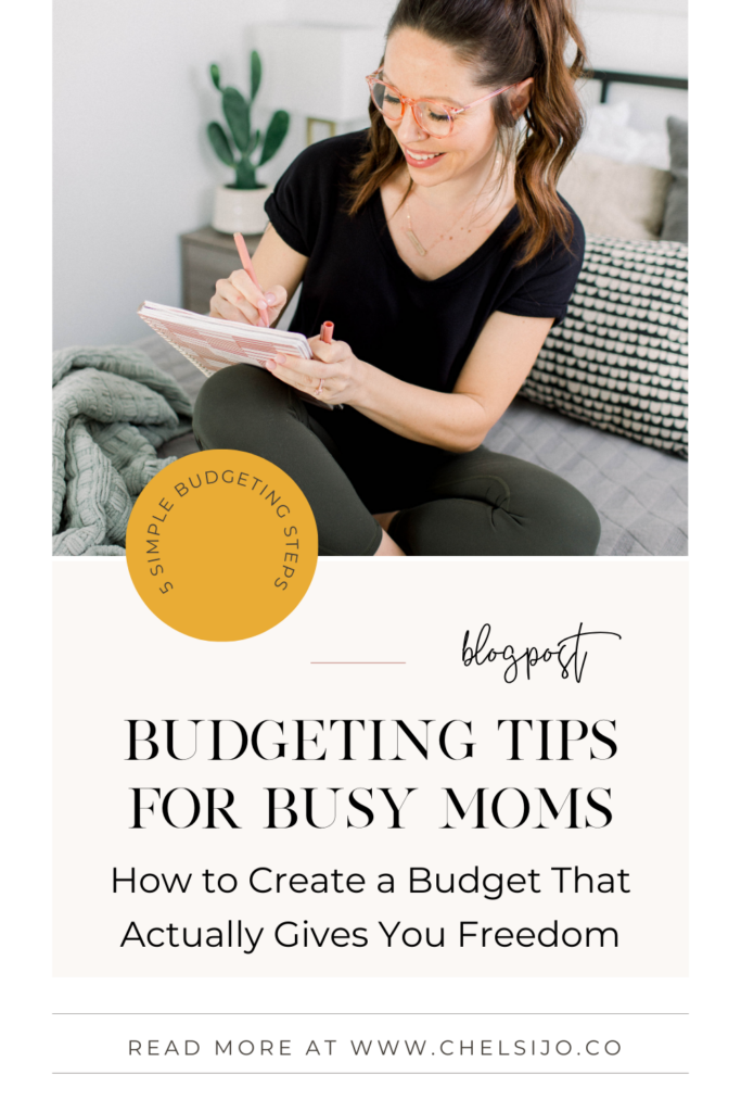 budgeting tips for busy. moms chelsi jo